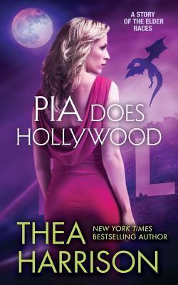 Pia Does Hollywood by Thea Harrison