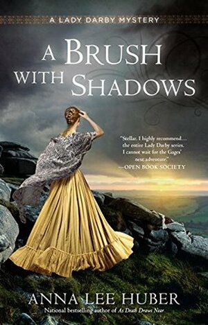 A Brush with Shadows by Anna Lee Huber