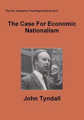 The Case For Economic Nationalism by John Tyndall