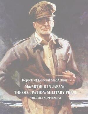 MacArthur in Japan: The Occupation: Military Phase: Volume I Supplement by Douglas MacArthur