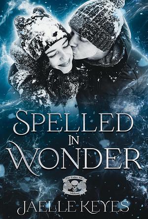 Spelled In Wonder by Jaelle Keyes