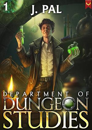 The Department of Dungeon Studies by J. Pal