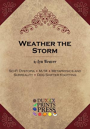 Weather the Storm by Lyn Weaver