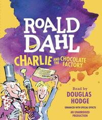 Charlie and the Chocolate Factory by Roald Dahl