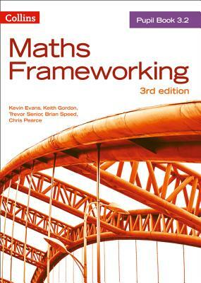 Maths Frameworking -- Pupil Book 3.2 [Third Edition] by Kevin Evans