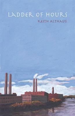 Ladder of Hours by Keith Althaus
