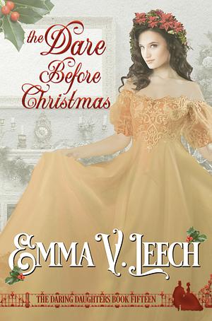 The Dare Before Christmas by Emma V. Leech