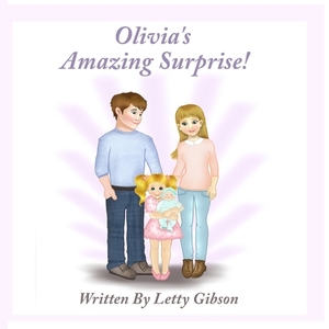 Olivia's Amazing Surprise! by Letty Gibson