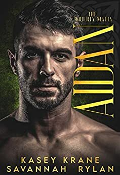 Aidan (The Doherty Mafia Book 2) Kindle Edition by Savannah Rylan
