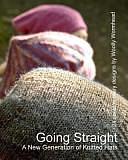 Going Straight - A New Generation of Knitted Hats: 24 Contemporary Designs by Woolly Wormhead by Woolly Wormhead