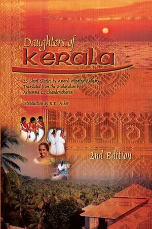 Daughters of Kerala: Twenty-Five Short Stories by Award-Winning Authors by Achamma C. Chandersekaran