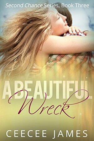 A Beautiful Wreck by CeeCee James