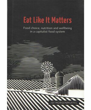 Eat Like It Matters by Charlotte Cooper, Isy Morgenmuffel
