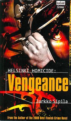 Helsinki Homicide: Vengeance by Jarkko Sipilä