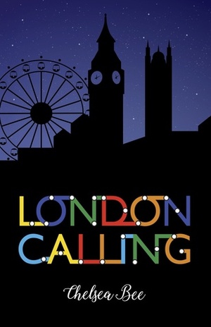London Calling by Chelsea Bee