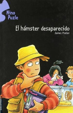 El Hamster Desaparecido by James Preller