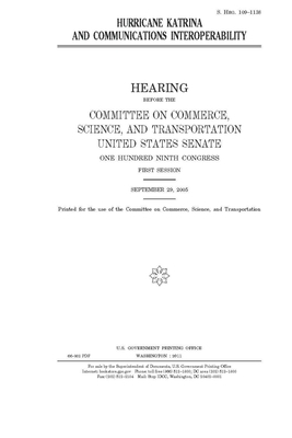 Hurricane Katrina and communications interoperability by United States Congress, United States Senate, Committee on Commerce Science (senate)