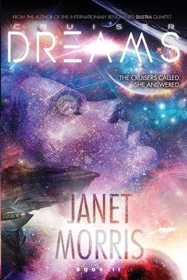Cruiser Dreams by Janet Morris