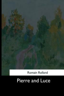 Pierre and Luce by Romain Rolland