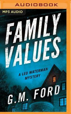 Family Values by G. M. Ford