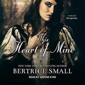 This Heart of Mine by Bertrice Small