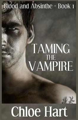 Taming the Vampire by Chloe Hart