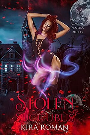 Stolen Succubus by Kira Roman