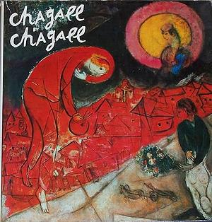 Chagall by Chagall by Marc Chagall