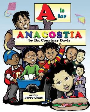 A is for Anacostia by Courtney Davis