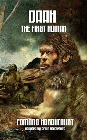 Daah the First Human by Edmond Haraucourt