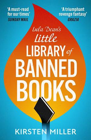 Lula Dean's Little Library of Banned Books by Kirsten Miller