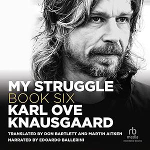 My Struggle, Book 6 by Karl Ove Knausgård