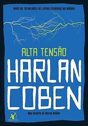 Alta tensão by Harlan Coben