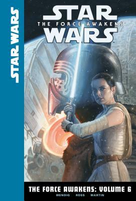 The Force Awakens: Volume 6 by Chuck Wendig