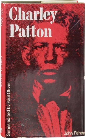 Charley Patton by John Fahey