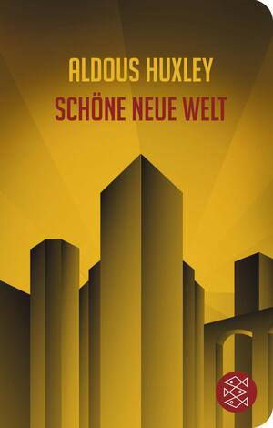 Schöne neue Welt by Aldous Huxley