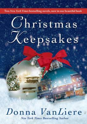 Christmas Keepsakes by Donna VanLiere