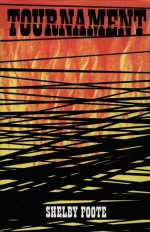 Tournament by Shelby Foote