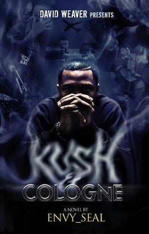 Kush and Cologne by Envy Seal, Envy Seal