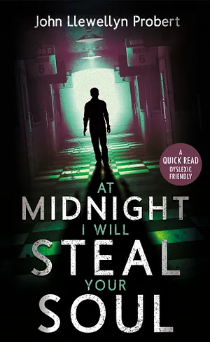 At Midnight I Will Steal Your Soul by John Llewellyn Probert