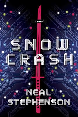 Snow Crash by Neal Stephenson