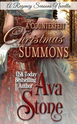A Counterfeit Christmas Summons by Ava Stone