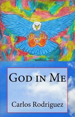 God in Me by Carlos Rodriguez