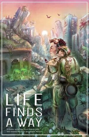 Life Finds A Way by Cloudscape Comics Society