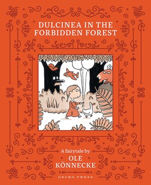 Dulcinea in the Forbidden Forest by Ole Könnecke