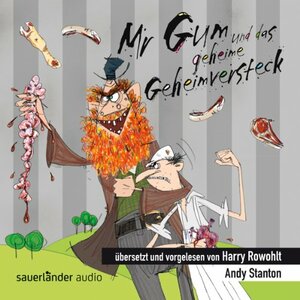 Mr Gum und das geheime Geheimversteck by Andy Stanton