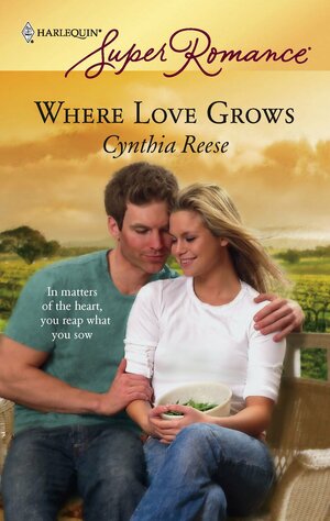 Where Love Grows by Cynthia Reese