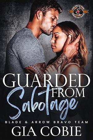 Guarded from Sabotage by Operation Alpha, Gia Cobie, Gia Cobie