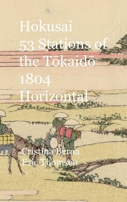 Hokusai 53 Stations of the T&#333;kaid&#333; 1804 Horizontal: Premium by Cristina Berna, Eric Thomsen