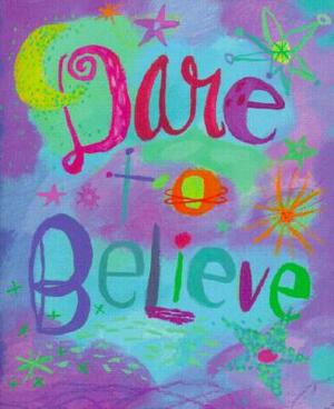 Dare to Believe [With 24k Gold-Plated Charm] by 